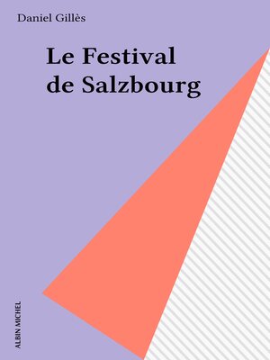 cover image of Le Festival de Salzbourg